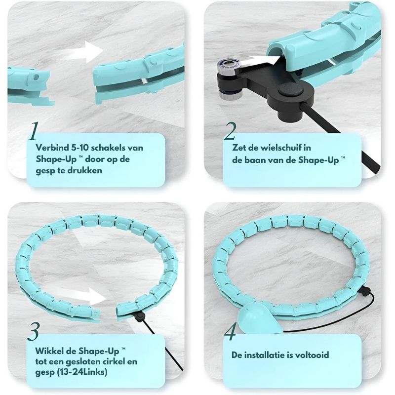 Stapsgewijze afbeelding van de installatie van de Shape-Up™ hoepel: schakels verbinden, wielschuif plaatsen, cirkel sluiten en klaar voor gebruik. Snel en eenvoudig!